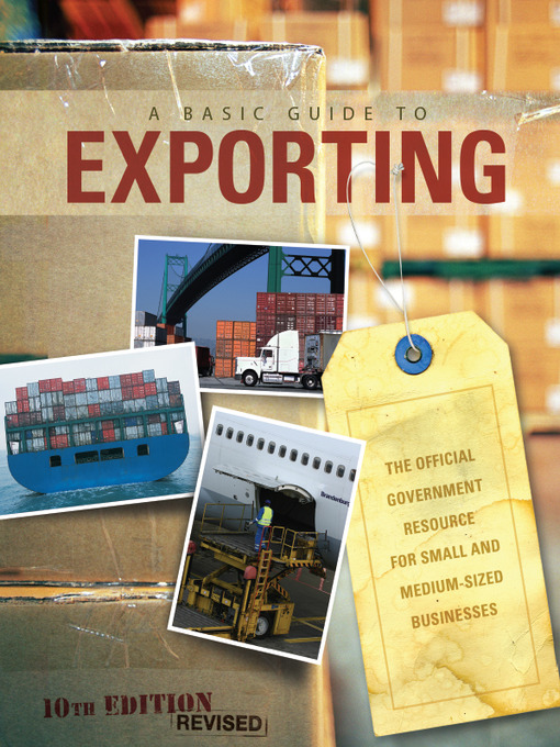 Title details for A Basic Guide to Exporting by International Trade Administration - Available
